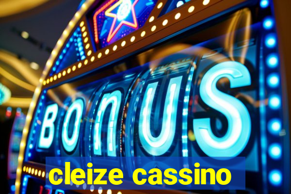 cleize cassino